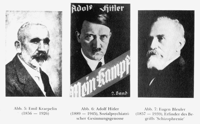 Emit Kraepelin, Adolf Hitler, Eugen Bleuler